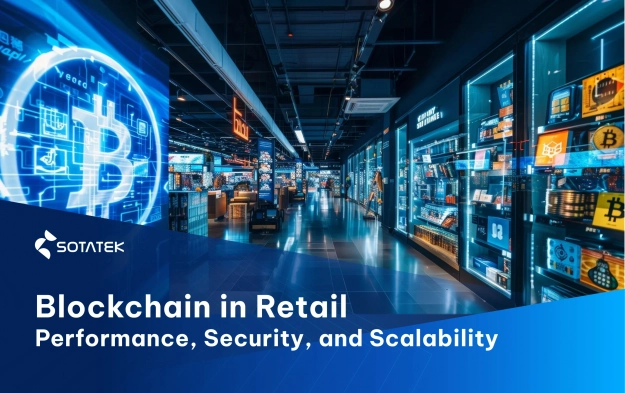 Blockchain Development in Retail: How Enterprises Transform Performance, Security, and Scalability