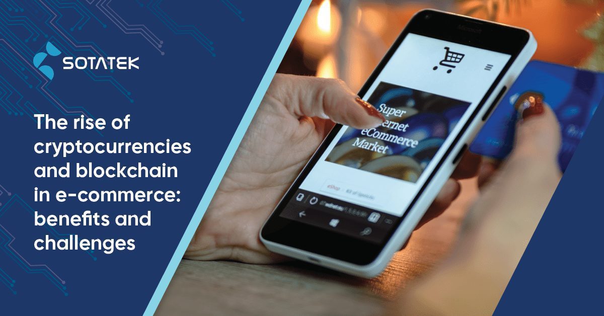 the-rise-of-cryptocurrencies-and-blockchain-in-e-commerce-benefits-and-challenges