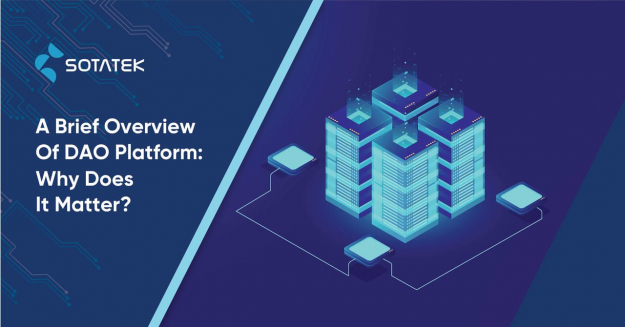 A Brief Overview Of DAO Platform: Why Does It Matter?