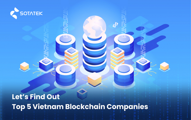 Let’s Find Out Top 5 Vietnam Blockchain Companies