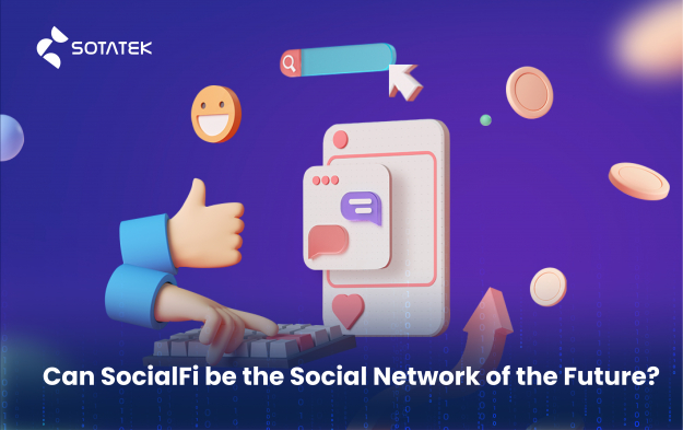 Can SocialFi be The Social Network of the Future?