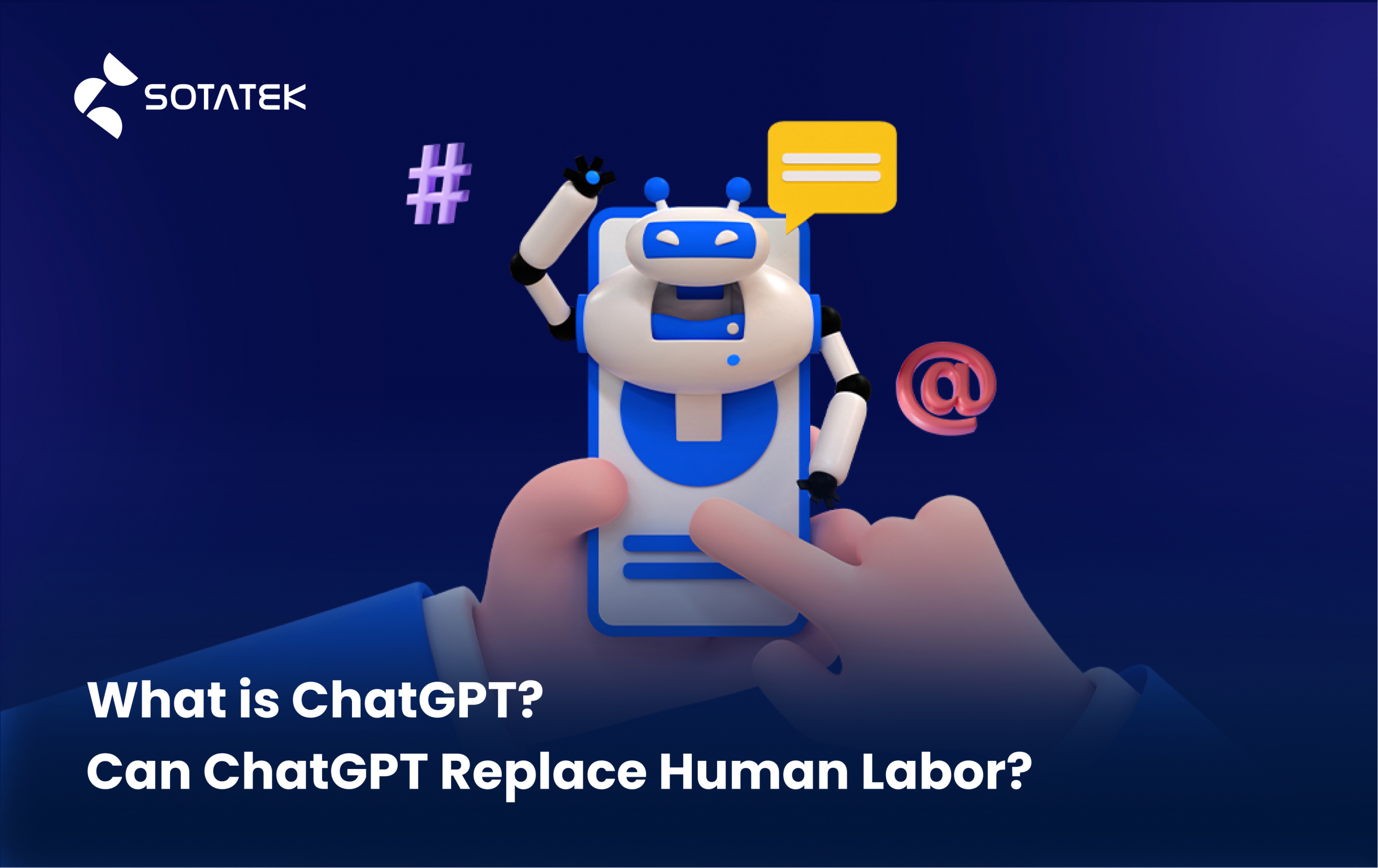 What-is-ChatGPT-Can-ChatGPT-Replace-Human-Labor What-is-ChatGPT-Can-ChatGPT-Replace-Human-Labor