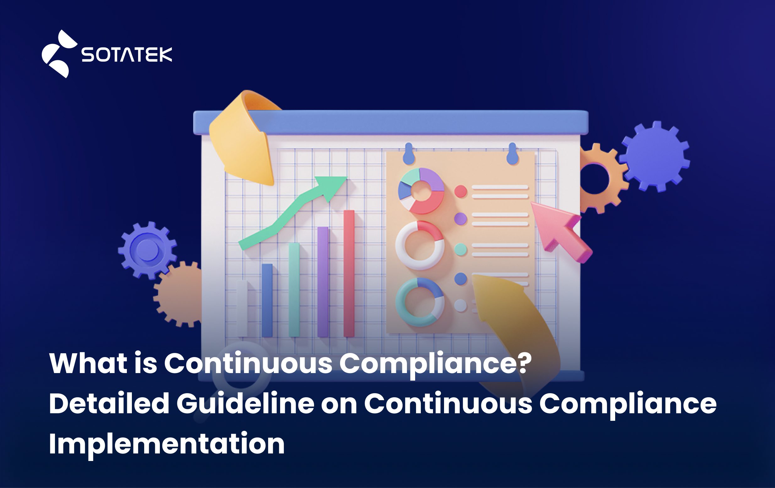 What is Continuous Compliance? Detailed Guideline on Continuous Compliance Implementation What is Continuous Compliance_ Detailed Guideline on Continuous Compliance Implementation