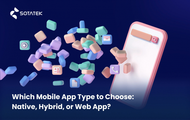Which Mobile App Type to Choose: Native, Hybrid, or Web App?