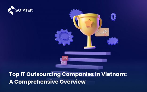 Top IT Outsourcing Companies in Vietnam: A Comprehensive Overview