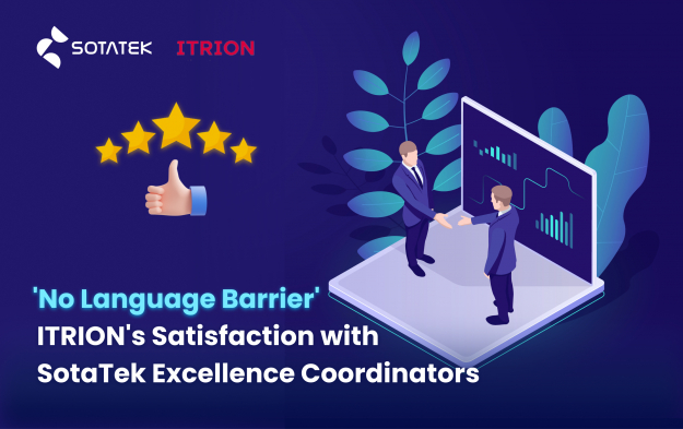 'No Language Barrier': ITRION's Satisfaction with SotaTek Excellence Coordinators