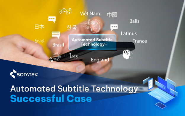 SotaTek Offers Multilingual Automatic Subtitle Solutions for Global Expansion