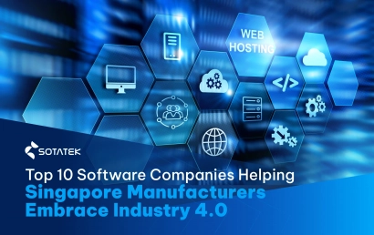 Top 10 Software Companies Helping Singapore Manufacturers Embrace Industry 4.0