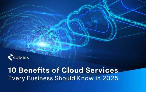 10 Benefits of Cloud Services Every Business Should Know in 2025