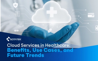 Cloud Services in Healthcare: Benefits, Use Cases, and Future Trends
