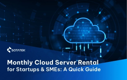 Best Monthly Cloud Server Rental Options for Startups & SMEs