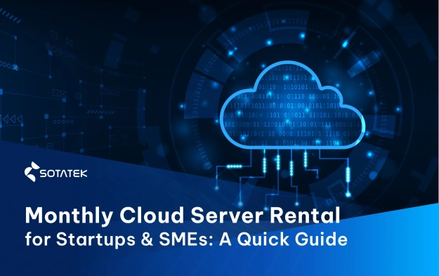 Best Monthly Cloud Server Rental Options for Startups & SMEs
