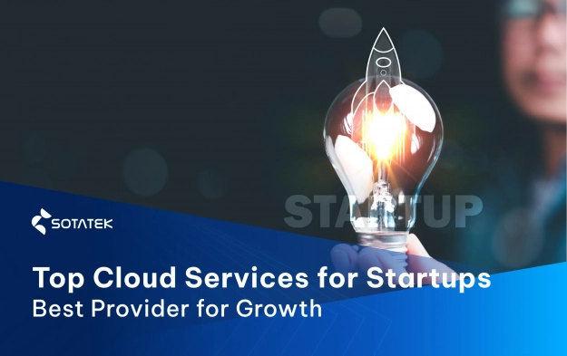 Top Cloud Services for Startups: Choosing the Best Provider for Growth